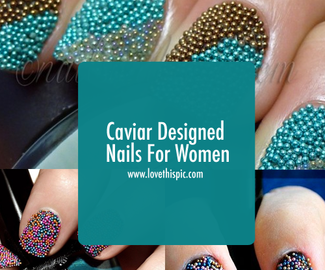 Caviar Designed Nails For Women