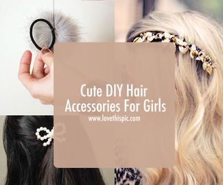 Cute DIY Hair Accessories For Girls