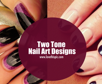 Two Tone Nail Art Designs