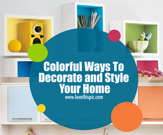 Colorful Ways To Decorate and Style Your Home