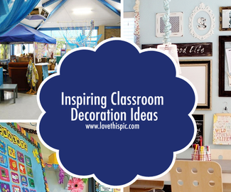 Inspiring Classroom Decoration Ideas