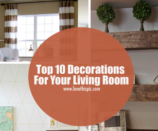 Top 10 Decorations For Your Living Room