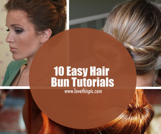 10 Easy Hair Bun Tutorials