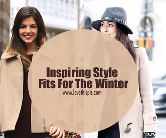 Inspiring Style Fits For The Winter