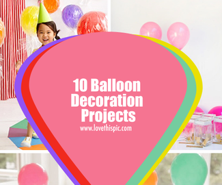 10 Balloon Decoration Projects