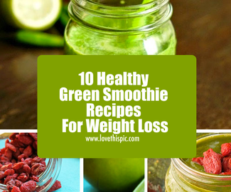 10 Healthy Green Smoothie Recipes For Weight Loss