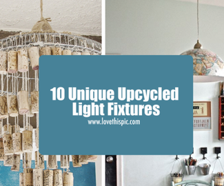 10 Unique Upcycled Light Fixtures
