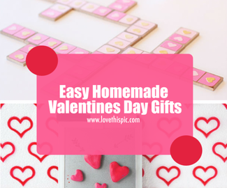 Easy Homemade Valentines Day Gifts To Give