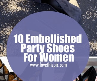 10 Embellished Party Shoes For Women