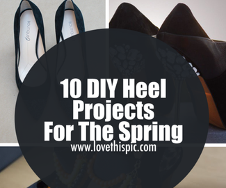 10 DIY Heel Projects For The Spring