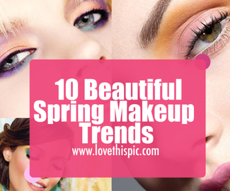 10 Beautiful Spring Makeup Trends
