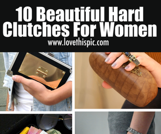 10 Beautiful Hard Clutches For Women
