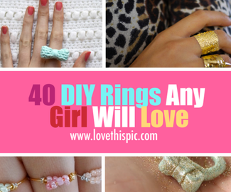 40 DIY Rings Any Girl Will Love