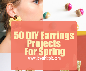 50 DIY Earrings Projects For Spring