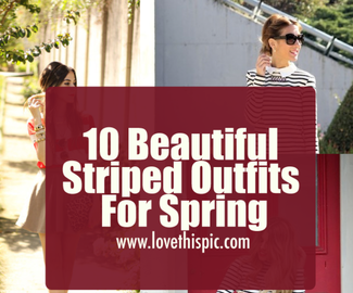 10 Beautiful Striped Outfits For Spring