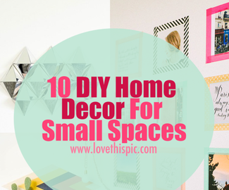 10 DIY Home Decor For Small Spaces