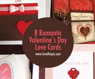 8 Romantic Valentines Day Love Cards
