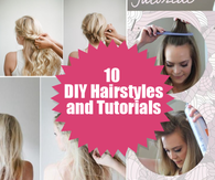 10 DIY Hairstyles and Tutorials