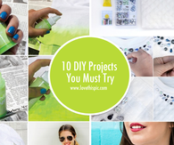 10 DIY Projects You Must Try