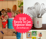 10 DIY Recycle Tin Can Organizer Ideas