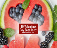 10 Valentines Day Food Ideas