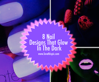 8 Nail Designs That Glow In The Dark