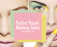 Perfect Pastel Makeup Ideas