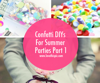 Confetti DIYs For Summer Parties Part 1