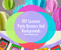 DIY Summer Party Banners And Backgrounds