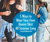 5 Ways to Wear Your Fave Denim Shirt All Summer Long