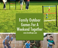 Family Outdoor Games For A Weekend Together