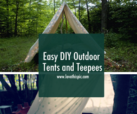 Easy DIY Outdoor Tents and Teepees
