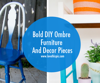 Bold DIY Ombre Furniture And Decor Pieces