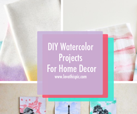 DIY Watercolor Projects For Home Decor