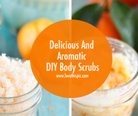 Delicious And Aromatic DIY Body Scrubs