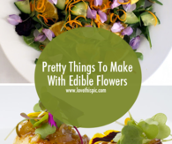 Pretty Things To Make With Edible Flowers