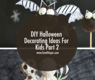 DIY Halloween Decorating Ideas For Kids Part 2