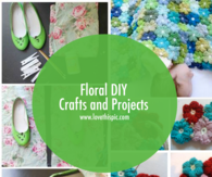 Floral DIY Crafts and Projects