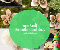 Paper Craft Decorations and Ideas