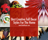 Best Creative Fall Decor Styles For The Home