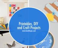 Printables, DIY and Craft Projects