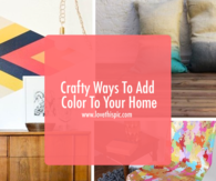 Crafty Ways To Add Color To Your Home