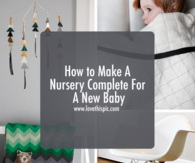 How to Make A Nursery Complete For A New Baby