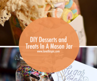 DIY Desserts and Treats In A Mason Jar