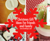 Christmas Gift Ideas For Friends and Family