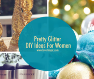 Pretty Glitter DIY Ideas For Women