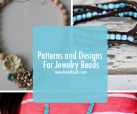 Patterns and Designs For Jewelry Beads