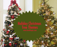 Holiday Christmas Tree Themes