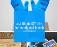 Last Minute DIY Gifts For Family and Friends