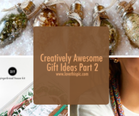 Creatively Awesome Gift Ideas Part 2